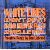 Grand Master Flash & Melle Mel - White Lines (Original Long Version / Ben Liebrand Remix / Remix Edit)