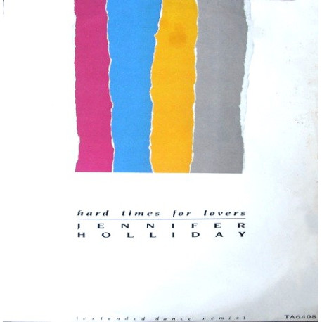 Jennifer Holliday - Hard Times For Lovers (Arthur Baker Dance Remix / Arthur Baker Dub) / And Im Telling You Im Not Going