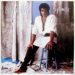 Billy Griffin - Systematic (8 Track LP) If I Ever Lose This Heaven / Electrified / Waiting To Touch / Cant Keep Running Away