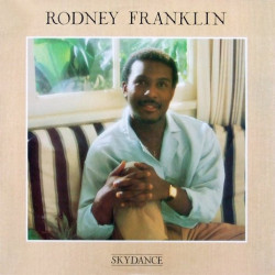 Rodney Franklin - Skydance (6 Track LP) Destiny / Song For You / Fiesta / Children / One From The Heart