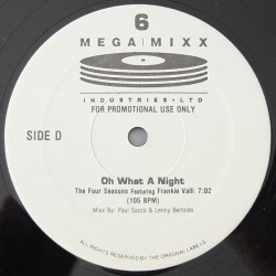 Mega Mixx 6 - DJ Only Edits (4 Tracks) Frankie Valli & The Four Seasons - Oh What A Night (Remix) / Enigma - Mea Culpa (Remix)