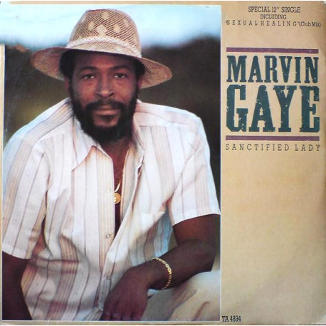 Marvin Gaye - Sexual Healing (Club Mix) / Sanctified Lady (Extended Version / Instrumental)