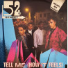 52nd Street - Tell Me (How It Feels) Extended Mix / M&M Remix / Dub Version