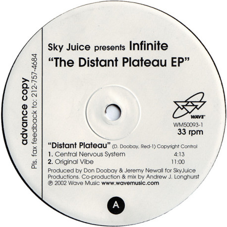 Sky Juice Presents Infinate - Distant Plateau (Original Vibe / Central Nervous System / Skitzoid Club Mix) / DNA (Remix)