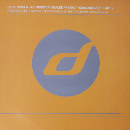 Louie Vega & Jay Sealee Featuring Julie McKnight - Diamond Life (Masters At Work Mix / Accapella / Diamond Mix)