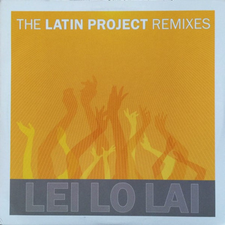 Latin Project - Lei Lo Lai (Doublepack Vinyl) Masters At Work Mix / Original MAW Mix / Incognito Remix / Jez Colin Remix / LP