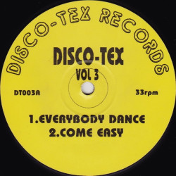 Disco Tex - Vol 3 Featuring Everybody Dance / Come Easy / I Love Musik / Aquilo (4 Disco House Cuts By Full Intention)