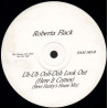 Roberta Flack - Uh Uh Ooh Ooh Look Out (Steve Hurley House Mix / Arthur Baker Dance Mix) Vinyl Promo