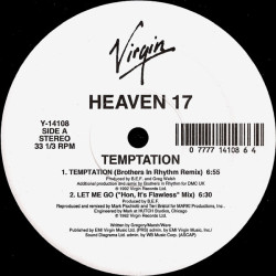 Heaven 17 - Temptation (Brothers In Rhythm Remix) / Let Me Go (Its Flawless Mix / I Trance Alone Mix / Let Me House You)