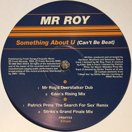 Mr Roy - Something about u (Strikes Gran Finale mix / Edens Rising mix / Mr Roys Deerstalker Dub / Patrick Prins Remix)