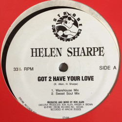Helen Sharpe - Got 2 Have Your Love (Warehouse Mix / Sweet Soul Mix / Jazz Rave Mix / Radio Mix)