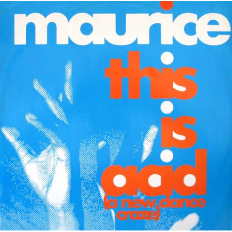 Maurice - This Is Acid (A New Dance Craze) S&T Mix / Deep Dub / K&T Mix