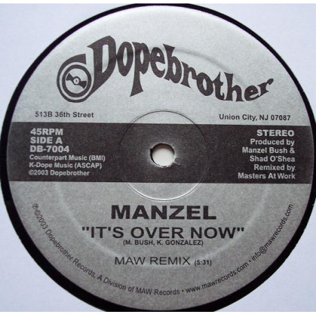 Manzel - Its over now (Masters At Work Remix / Dubba / Keyappella)