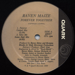 Raven Maize - Forever Together (Forever United Mix / Give Me Some Dub / Freedom Mix / Dubbin Together Mix) Still In Shrink Wrap