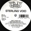 Sterling Void - Dont Wanna Go (Mike Dunn Vocal Mix / Tyree Underground Mix / Rocks Mix / Mike Dunn For Fun Mix)