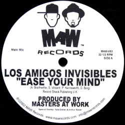Los Amigos Invisibles - Ease Your Mind (Masters At Work Main Mix / Frankie Feliciano Edit)  Cover Of The Touchdown Classic