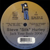 Steve Silk Hurley - Jack Your Body (Original Re-Edit / Silks Y2K Mix / Silks Y2K Dub)