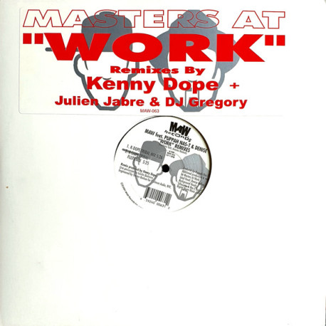 Masters At Work - Work (Julien Jabre & DJ Gregory Work The Walk Mix / Work The Dub / Kenny Dope Tribal Mix / Tribal Flute Mix)