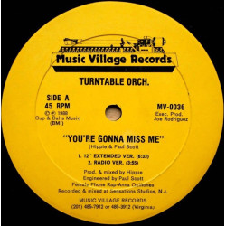 Turntable Orchestra - Youre Gonna Miss Me (Extended Version / Radio Mix / Dub / Tellapella) Original Still In Shrink Wrap