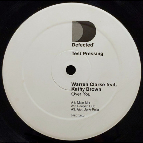 Warren Clarke Featuring Kathy Brown - Over You (Doublepack) Main Mix / Dub / ATFC Club Mix / Firin Dub / Spen & Karizma Mix