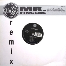 Mr Fingers - What About This Love (Even Deeper Mix / Drum & Bass Vocal) Larry Heard At His Finest