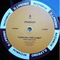 Stardust - Blazin (Extended Dance Mix / LP Version) / Love Will Find A Way (Sweet Embrace Mix) Vinyl Promo