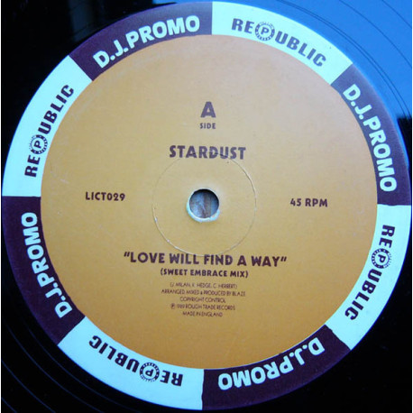 Stardust - Blazin (Extended Dance Mix / LP Version) / Love Will Find A Way (Sweet Embrace Mix) Vinyl Promo