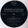 Degrees Of Motion - Do You Want It Right Now (Essential Mix / Melody Cool Mix / Master & Slave Vocal / Master & Slave Dub)