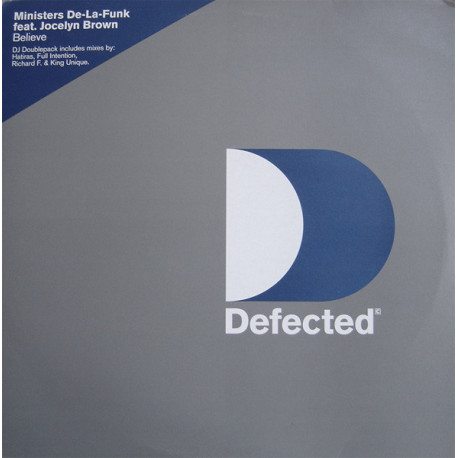 Ministers De La Funk Featuring Jocelyn Brown - Believe (Doublepack) Mixes By Full Intention / Richard F / Hatiras / King Unique