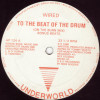 Wired - To The Beat Of The Drum (On The Burn Mix / Bonus Beats / Crash Version / Freestyle Version)
