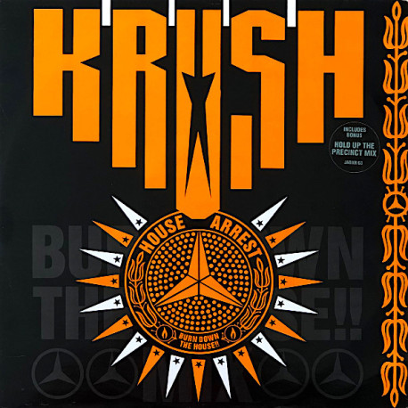 Krush - House Arrest (Burn Down The House Mix / Hold Up The Precinct Mix) / Jacks Back (To The Frontline Mix)