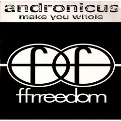 Andronicus - Make You Whole (Original Mix / Suburban Mix / Smokin Jos Smokin Remix / Smokin Jos Dub)