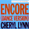 Cheryl Lynn - Encore (LP Version / Dance Version) / Got To Be Real (Full Length Version)