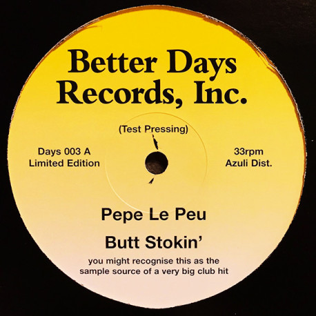 Pepe Le Peu - Butt Stokin / The Robot Dance / Searching Day & Night (3 Classic Disco Re Edits See Description)