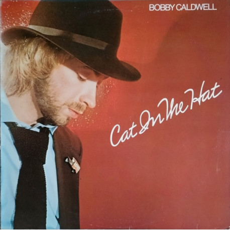 Bobby Caldwell - Cat In The Hat (8 Track LP) Coming Down From Love / Wrong Or Right / Open Your Eyes / I Dont Want To Lose