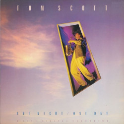 Tom Scott - One Night One Day (7 Track LP) Star Eyes / Nite Bloom / New Orleans Knows / One Day / La La Land