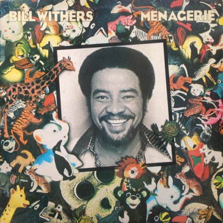 Bill Withers - Menagerie (9 Track LP) Lovely Day / I Want To Spend The Night / Lovely Night For Dancing / Tender Things