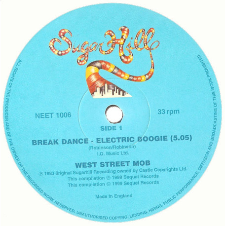 West Street Mob - Break Dance (Electric Boogie) / I Cant Stop (20th Anniversary Pressing)