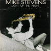 Mike Stevens - Light Up The Night (9 Track LP) Sao Paulo / Time With You / Looks Like Rain / Into The Heat / The Easy Way Out
