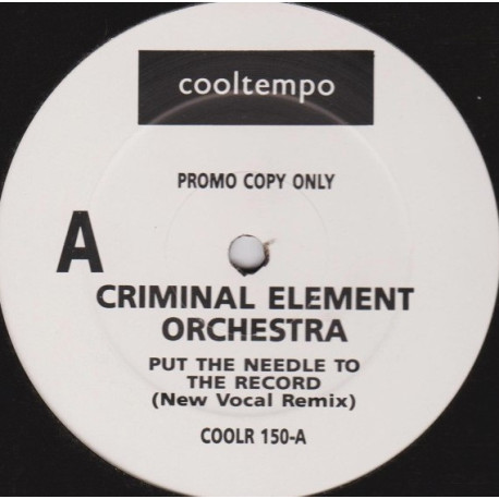 Criminal Element Orchestra - Put The Needle To The Record (New Vocal Remix / New Dub Version) Vinyl Promo
