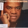 Stanley Turrentine - Betcha (8 Track LP) Love Is The Answer / Concentrate On You / Long Time Gone / Together Again