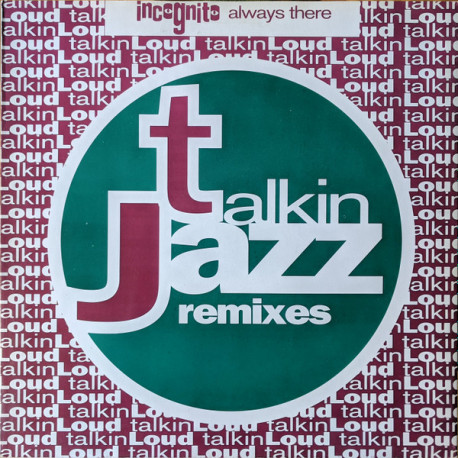 Incognito - Always there (Original Mix / David Morales Symphonic Jazz Mix / Blueys Mix) (12" Vinyl Record)