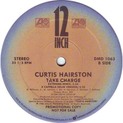 Curtis Hairston - Take Charge (Extended Remix / Acappella Drum Version) / Lets Make Love Tonight (Extended Remix) Promo