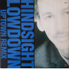 Hindsight - Lowdown (Uptown Mix / Drumappella / The Dream Mix) / Everybody In The House