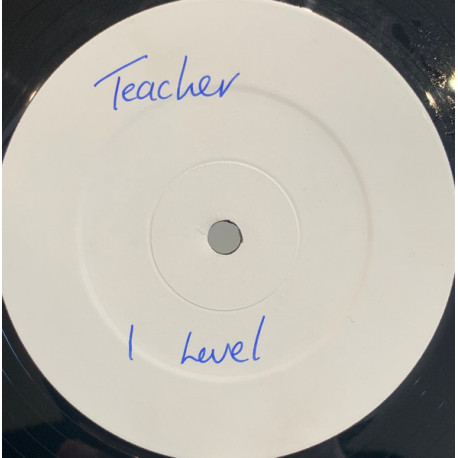 I Level - Teacher (Extended Dance Mix) / All My Love (Vinyl Promo)
