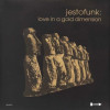 Jestofunk - Love In A Gold Dimension (8 Track Double LP) Fluid / The Ghetto / Straight To You / Theme From JFK