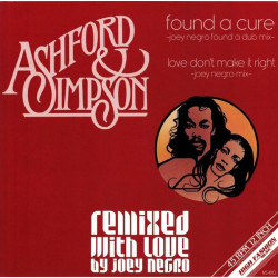 Ashford & Simpson - Love Dont Make It Right (Joey Negro Mix) / Found A Cure (Joey Negro Dub)