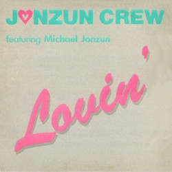 Jonzun Crew Featuring Michael Jonzun - Lovin (Vocal Mix / Jazz Mix / Instrumental) Vinyl Still In Shrink Wrap