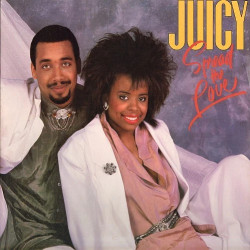 Juicy - Spread The Love (8 Track LP) Serious / All Work No Play / After Loving You / Private Party / Show And Tell