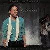 Al Jarreau - Trouble In Paradise / Save Me / Never Givin Up